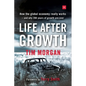 Life After Growth: How the global economy really works - and why 200 years of growth are over - Paperback