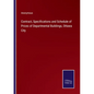 Contract, Specifications and Schedule of Prices of Departmental Buildings, Ottawa City - Paperback