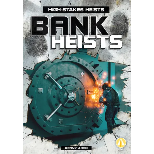 Bank Heists - Library Binding