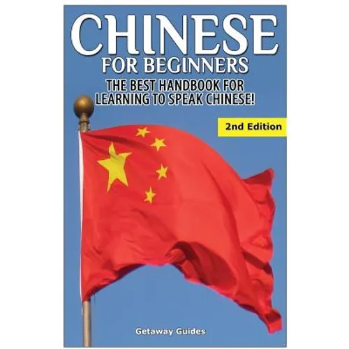 Chinese for Beginners: The Best Handbook for Learning to Speak Chinese - Paperback