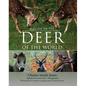 A Guide to the Deer of the World - Hardcover