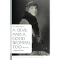 A Devil and a Good Woman, Too: The Lives of Julia Peterkin - Paperback