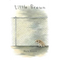Little Brown - Hardcover