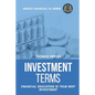 Investment Terms - Financial Education Is Your Best Investment - Paperback