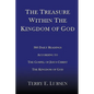 The Treasure Within the Kingdom of God: 366 Daily Readings According to the Gospel of Jesus Christ the Kingdom of God - Paperback