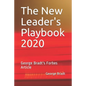 The New Leader's Playbook 2020: George Bradt's Forbes Article - Paperback