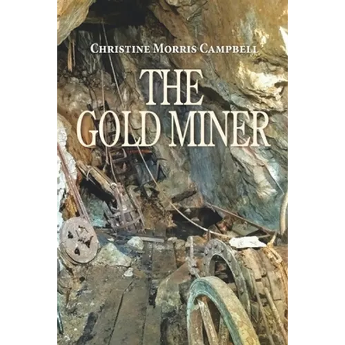 The Gold Miner - Paperback