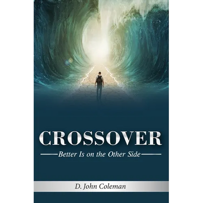 Crossover: Better is on the Other Side - Paperback