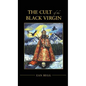 The Cult of the Black Virgin - Hardcover