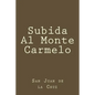 Subida Al Monte Carmelo - Paperback