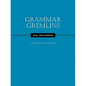 Grammar Gremlins: A Little Blue Book of Review - Paperback