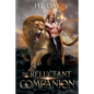 The Reluctant Companion (13 Kingdoms #1) - Paperback