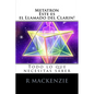 Metatron, esta es el Llamado de Clarion: Todo lo que necesitas saber - Paperback