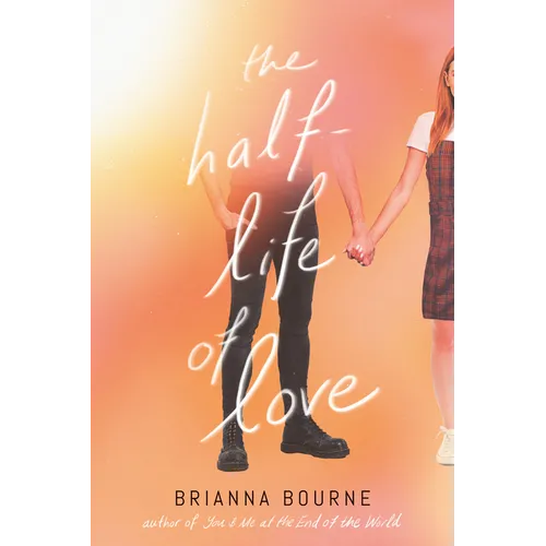 The Half-Life of Love - Hardcover