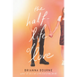 The Half-Life of Love - Hardcover