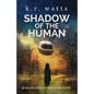 Shadow of the Human - Paperback
