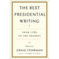 The Best Presidential Writing: From 1789 to the Present - Hardcover