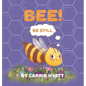 Bee! - Hardcover