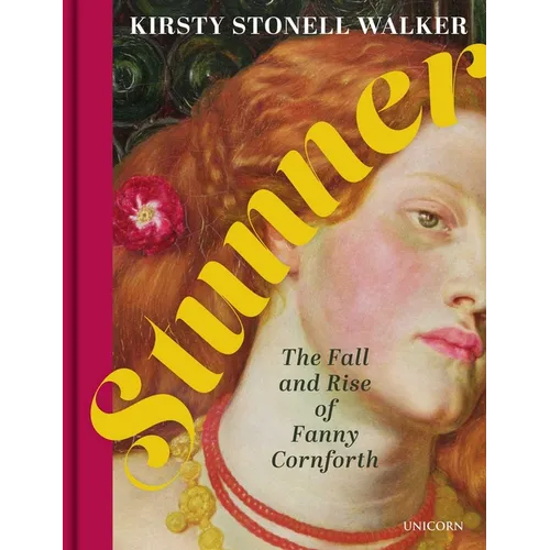Stunner: The Fall and Rise of Fanny Cornforth - Hardcover