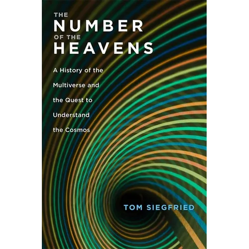 The Number of the Heavens: A History of the Multiverse and the Quest to Understand the Cosmos - Hardcover