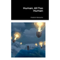 Human, All Too Human - Hardcover