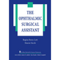 The Ophthalmic Surgical Assistant - Paperback