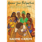 Honour Your Postpartum: The Postpartum is for EVERY womb that has carried life(TM) - Paperback
