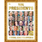 The Presidents, 3rd Edition: A Visual Encyclopedia of American Leaders - Hardcover