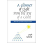 A Glimmer of Light from the Eye of a Giant: Tabular Evidence of a Monument in Harmony with the Universe - Paperback