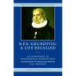 N.F.S. Grundtvig - A Life Recalled: An Anthology of Biographical Source-Texts - Hardcover