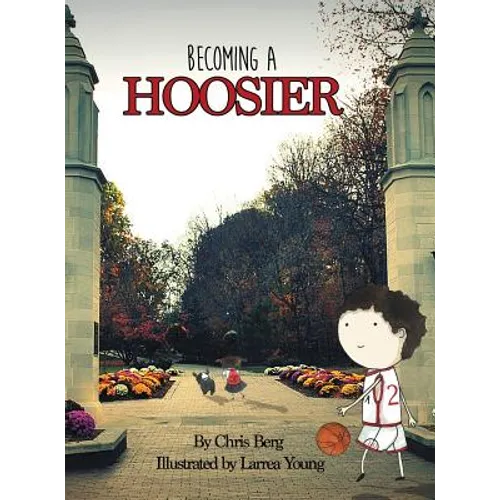 Becoming a Hoosier - Hardcover