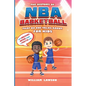 History of NBA Basketball That Nobody Talks About for Kids With Unbelievable Inspiring Stories & Forgotten Stats - Paperback