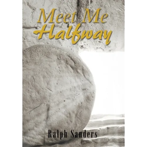 Meet Me Halfway - Hardcover