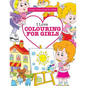 I Love Colouring for Girls ( Crazy Colouring for Kids) - Paperback