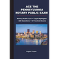 Ace the Pennsylvania Notary Public Exam: Notary Public Law + Legal Highlights, 225 Questions + 2 Practice Exams - Paperback