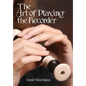 The Art of Playing the Recorder - Paperback