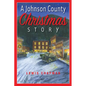 A Johnson County Christmas Story - Paperback