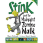 Stink and the Midnight Zombie Walk - Hardcover