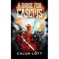 A Dirge For Cascius: Part I - Paperback
