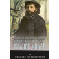 History's Greatest Artists: The Life and Legacy of Claude Monet - Paperback