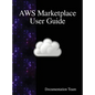 AWS Marketplace User Guide - Hardcover