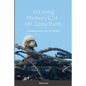 In Loving Memory E14 - Mr. Sassy Pants: Southwest Florida's Harriet and M15 - Paperback