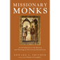 Missionary Monks - Hardcover
