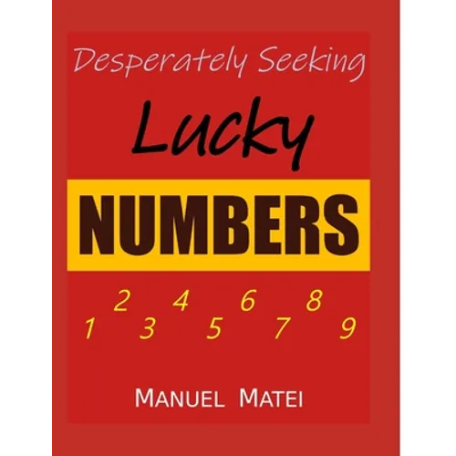 Desperately Seeking Lucky Numbers - Paperback