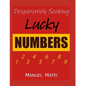 Desperately Seeking Lucky Numbers - Paperback