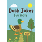 Duck Jokes & Fun Facts - Paperback