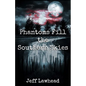 Phantoms Fill the Southern Skies - Paperback