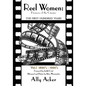 Reel Women: Pioneers of the Cinema: The First Hundred Years V. I - Paperback