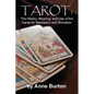 Tarot: The History, Meaning, and Use of the Cards for Meditation and Divination - Paperback