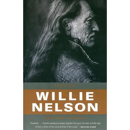 Willie Nelson: An Epic Life - Paperback